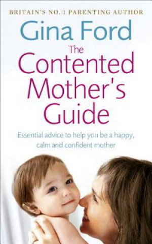 The Contented Mother's Guide Ford Gina