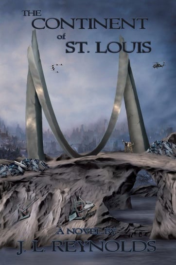 The Continent of St. Louis J. L. Reynolds