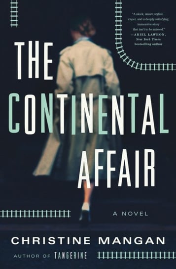The Continental Affair: A Novel Mangan Christine