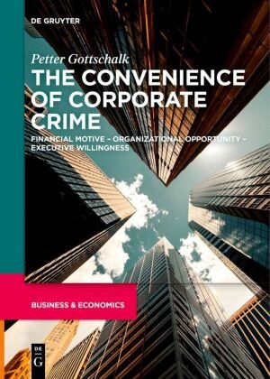 The Convenience of Corporate Crime De Gruyter