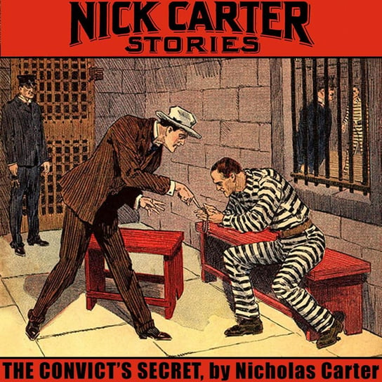 The Convict's Secret Nicholas Carter