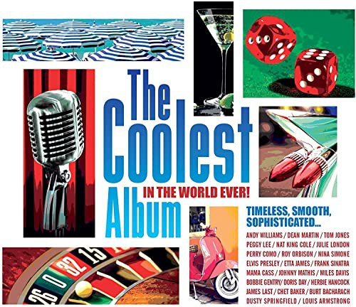 The Coolest Album In The World Ever! Various Artists