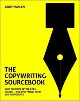 The Copywriting Sourcebook Maslen Andy