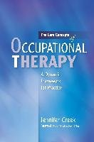 The Core Concepts of Occupational Therapy Creek Jennifer