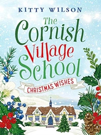 The Cornish Village School - Christmas Wishes Wilson Kitty