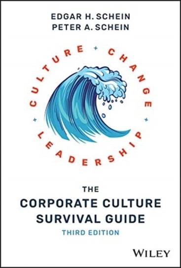 The Corporate Culture Survival Guide Schein Edgar H., Schein Peter