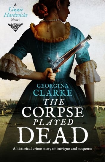 The Corpse Played Dead: A historical crime story of intrigue and suspense Opracowanie zbiorowe