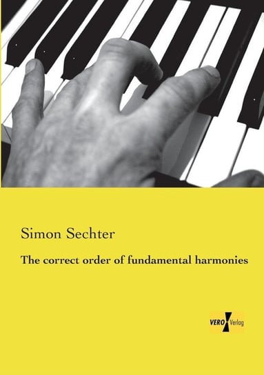 The correct order of fundamental harmonies Sechter Simon