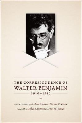 The Correspondence of Walter Benjamin, 1910-1940 Benjamin Walter