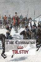 The Cossacks - A Tale by Tolstoy Tolstoy Leo