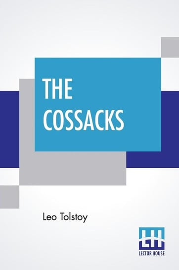 The Cossacks Tolstoy Leo