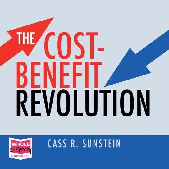 The Cost-Benefit Revolution Sunstein Cass R.