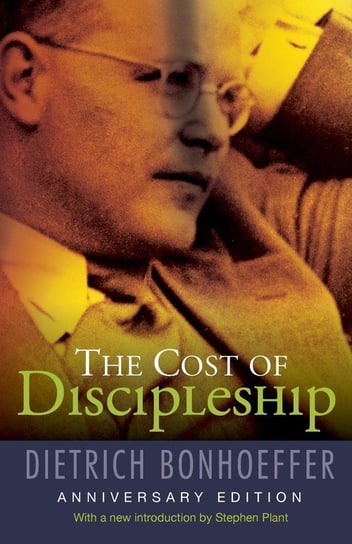 The Cost of Discipleship Bonhoeffer Dietrich