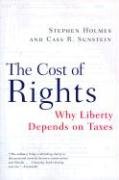The Cost of Rights: Why Liberty Depends on Taxes Holmes Stephen, Sunstein Cass R.
