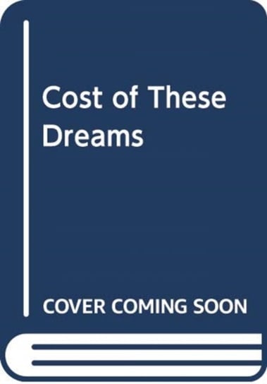 The Cost of These Dreams. Sports Stories and Other Serious Business Wright Thompson