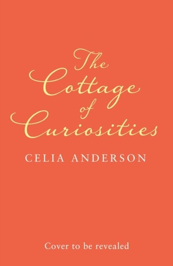 The Cottage of Curiosities Anderson Celia