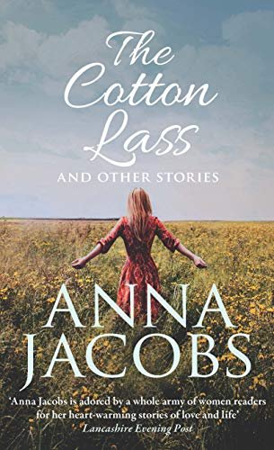 The Cotton Lass and Other Stories Anna Jacobs
