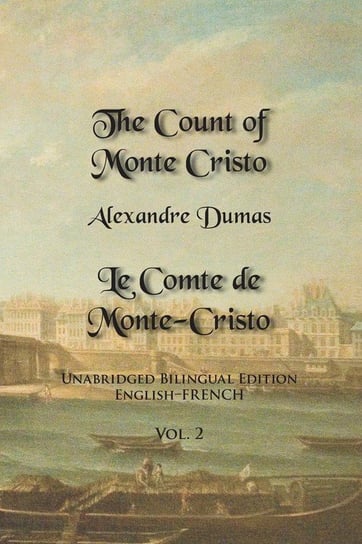 The Count of Monte Cristo, Volume 2 Dumas Alexandre
