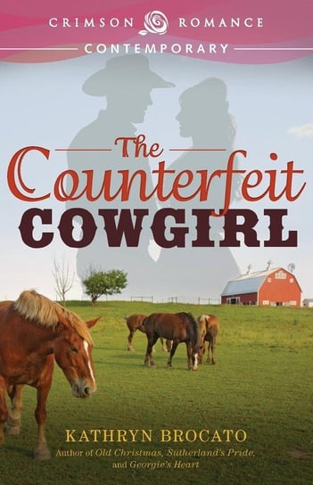 The Counterfeit Cowgirl Brocato Kathryn