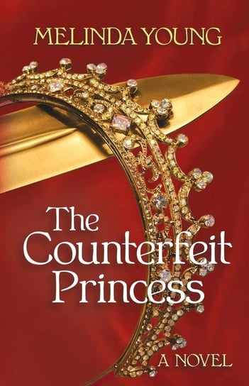 The Counterfeit Princess Young Melinda