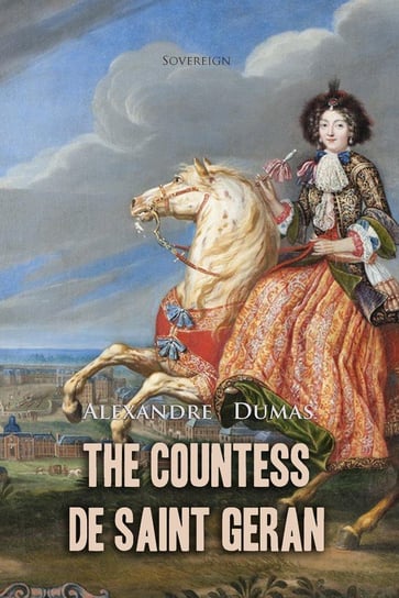 The Countess de Saint Geran Dumas Alexandre