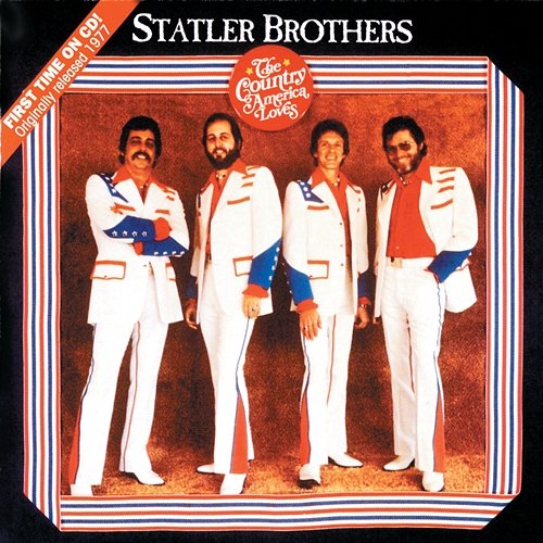 The Country America Loves The Statler Brothers