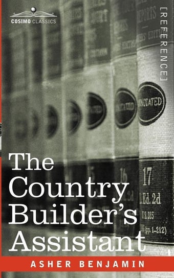The Country Builder's Assistant Benjamin Asher