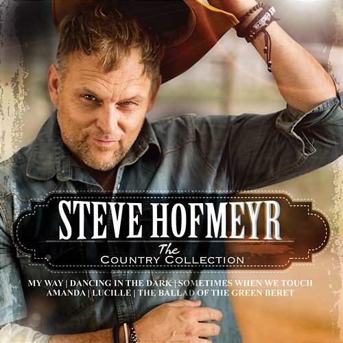 The Country Collection Steve Hofmeyr