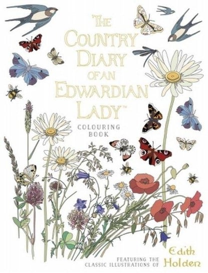 The Country Diary of an Edwardian Lady Colouring Book Holden Edith