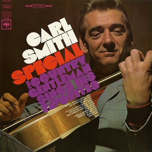 The Country Gentleman Sings His Favorites The Carl Smith Special