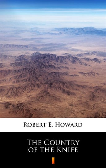 The Country of the Knife - ebook mobi Howard Robert E.