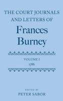 The Court Journals and Letters of Frances Burney: Volume I: 1786 Sabor Peter
