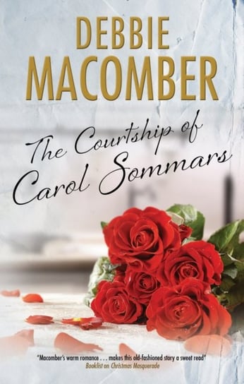 The Courtship of Carol Sommars Macomber Debbie