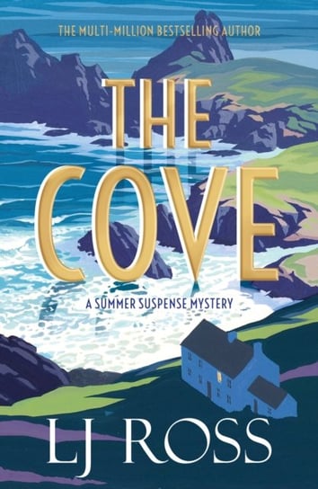 The Cove: A Summer Suspense Mystery LJ Ross