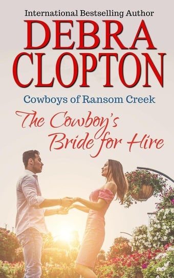 The Cowboy's Bride for Hire Clopton Debra