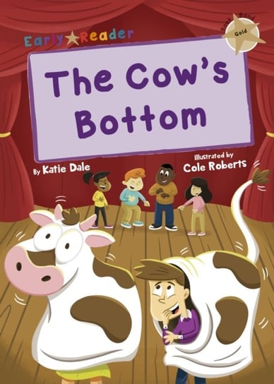 The Cows Bottom: (Gold Early Reader) Dale Katie