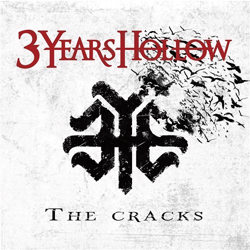 The Cracks 3 Years Hollow