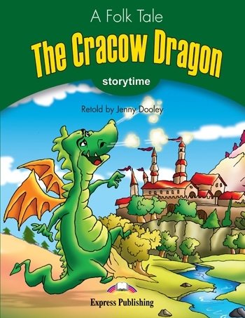 The Cracow Dragon. Storytime Dooley Jenny