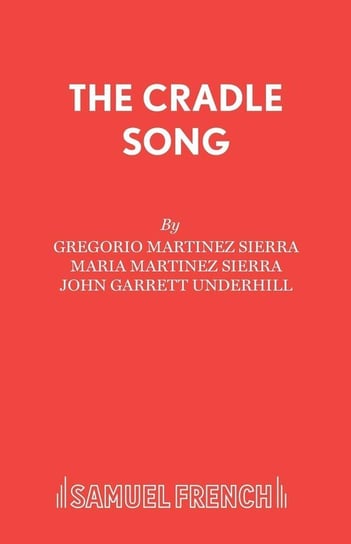 The Cradle Song Martinez Sierra Gregorio