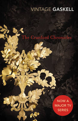 The Cranford Chronicles Gaskell Elizabeth