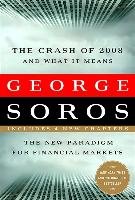 The Crash of 2008 and What it Means Soros George