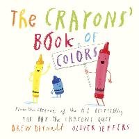 The Crayons' Book of Colors Daywalt Drew, Jeffers Oliver