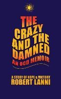 The Crazy and The Damned Lanni Robert