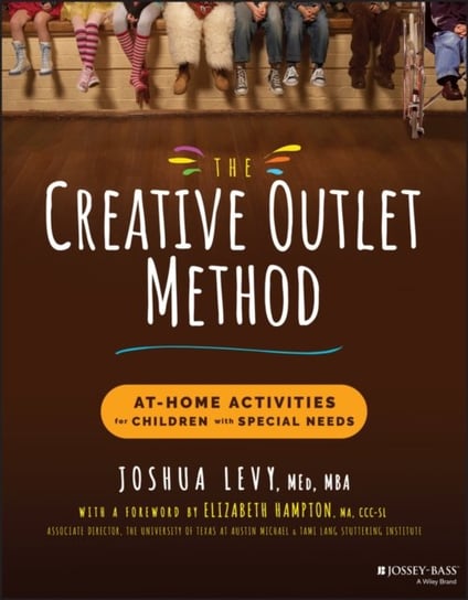 The Creative Outlet Method: At-Home Activities for Children with Special Needs Opracowanie zbiorowe