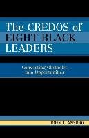 The Credos of Eight Black Leaders Ansbro John J.