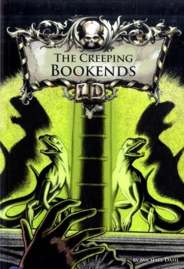 The Creeping Bookends Michael Dahl