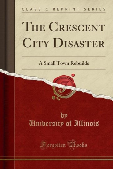 The Crescent City Disaster Illinois University Of