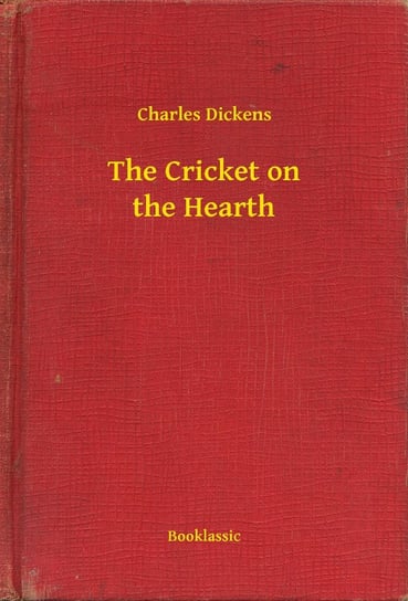 The Cricket on the Hearth Dickens Charles