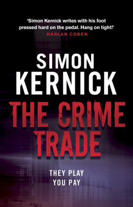 The Crime Trade: (Tina Boyd 1) Kernick Simon