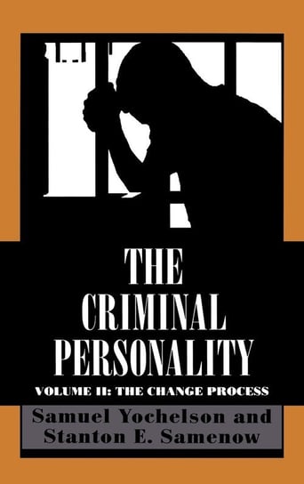 The Criminal Personality Yochelson Samuel
